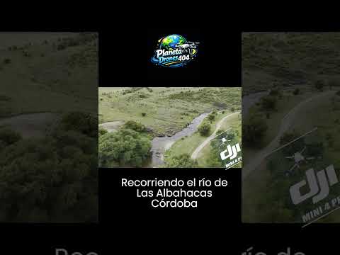 Las Albahacas - Córdoba - Recorriendo el río #drone #lasalbahacas @lomadelcolibri.cba