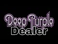 DEEP PURPLE - Dealer (Lyric Video)