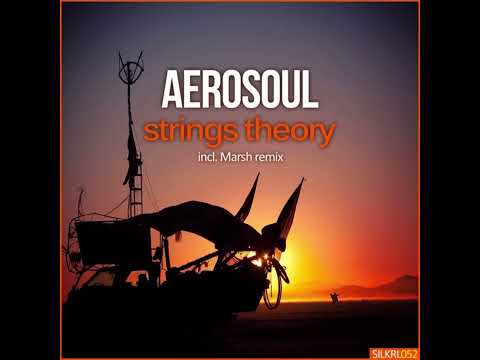 Aerosoul - Strings Theory (Original 'Balearic' Mix)