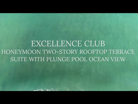 Excellence El Carmen Suite: Excellence Club Honeymoon TwoStory Rooftop Terrace Plunge Pool OceanView