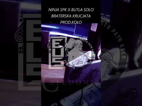 NINJA SPK X BUTLA SOLO - BRATERSKA KRUCJATA (PROD.KOŁO)
