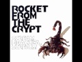 Rocket from the Crypt - Heater Hands
