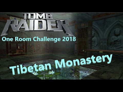 Tomb Raider : One Room Challenge 2018 - Tibetan Monastery  walkthrough