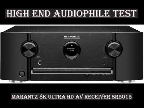 High End Audiophile Test - Marantz 8K Ultra HD AV Receiver SR5015