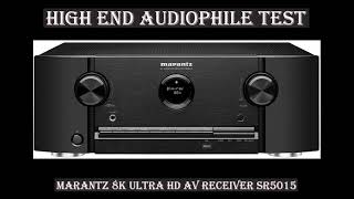 High End Audiophile Test - Marantz 8K Ultra HD AV Receiver SR5015