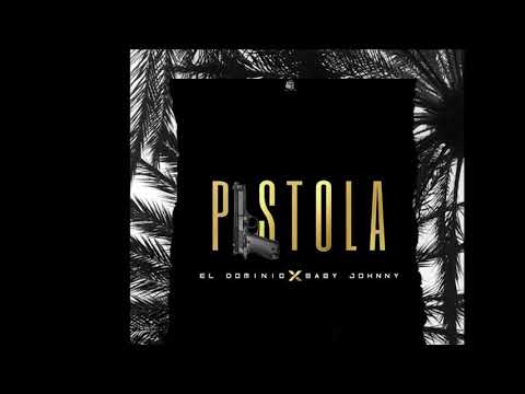 Baby Johnny Ft. Ele A El Dominio - Pistola (Prod. pp)