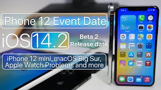 iPhone 12 mini, iOS 14.2 Beta 2 Release, Apple iPhone 12 Event and more