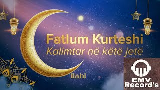 Fatlum Kurteshi - Kalimtar Në Këtë Jetë