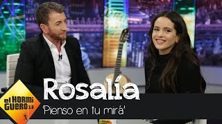 Rosalía sobre &#39;Pienso en tu mirá&#39;: &quot;Los celos nunca son buenos, son miedos&quot; - El Hormiguero 3.0