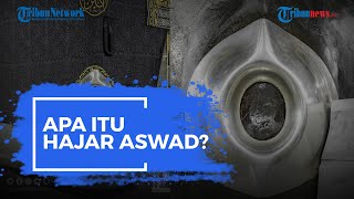 Apa Itu Hajar Aswad?