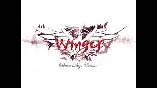 Winger - Better Days Comin’ (Stoner remix)