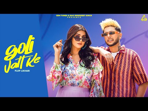 Goli Vatt Ke (Official Video) : Flop Likhari & Gopi Sandhu | Next Level | Punjabi Song