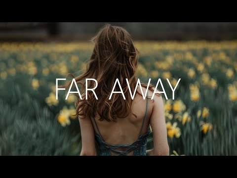 Culture Code, CHPTR. & Kenaj - Far Away (Lyrics) feat. UNDY