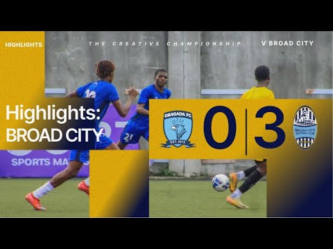 MATCH HIGHLIGHTS: GBAGADA 0 - 3 BROAD CITY