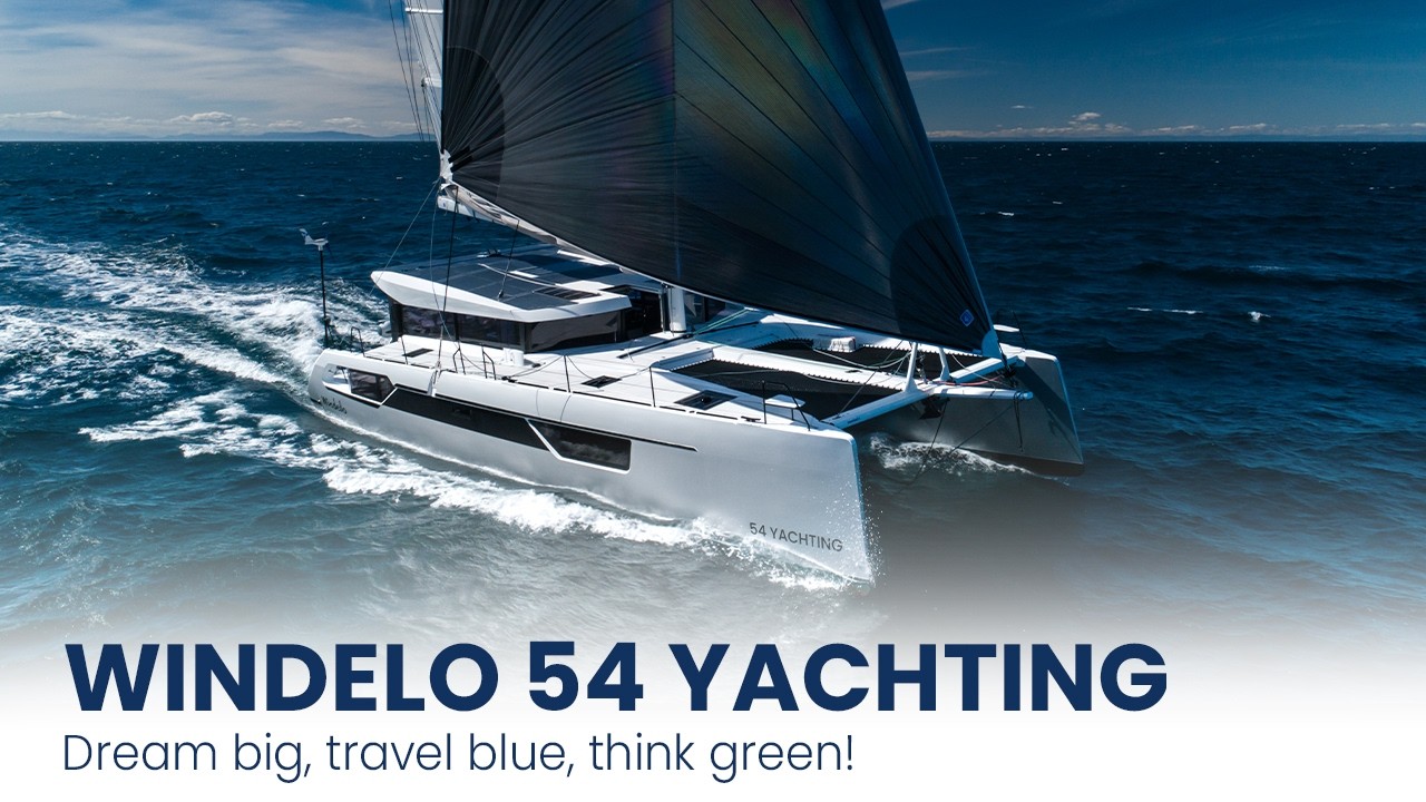Windelo 54 Yachting - an eco-friendly, comfortable performance catamaran