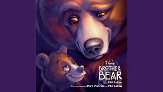Welcome (From &quot;Brother Bear&quot;/Soundtrack Version)
