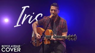 Iris - Goo Goo Dolls (Boyce Avenue acoustic cover) on Spotify &amp; Apple