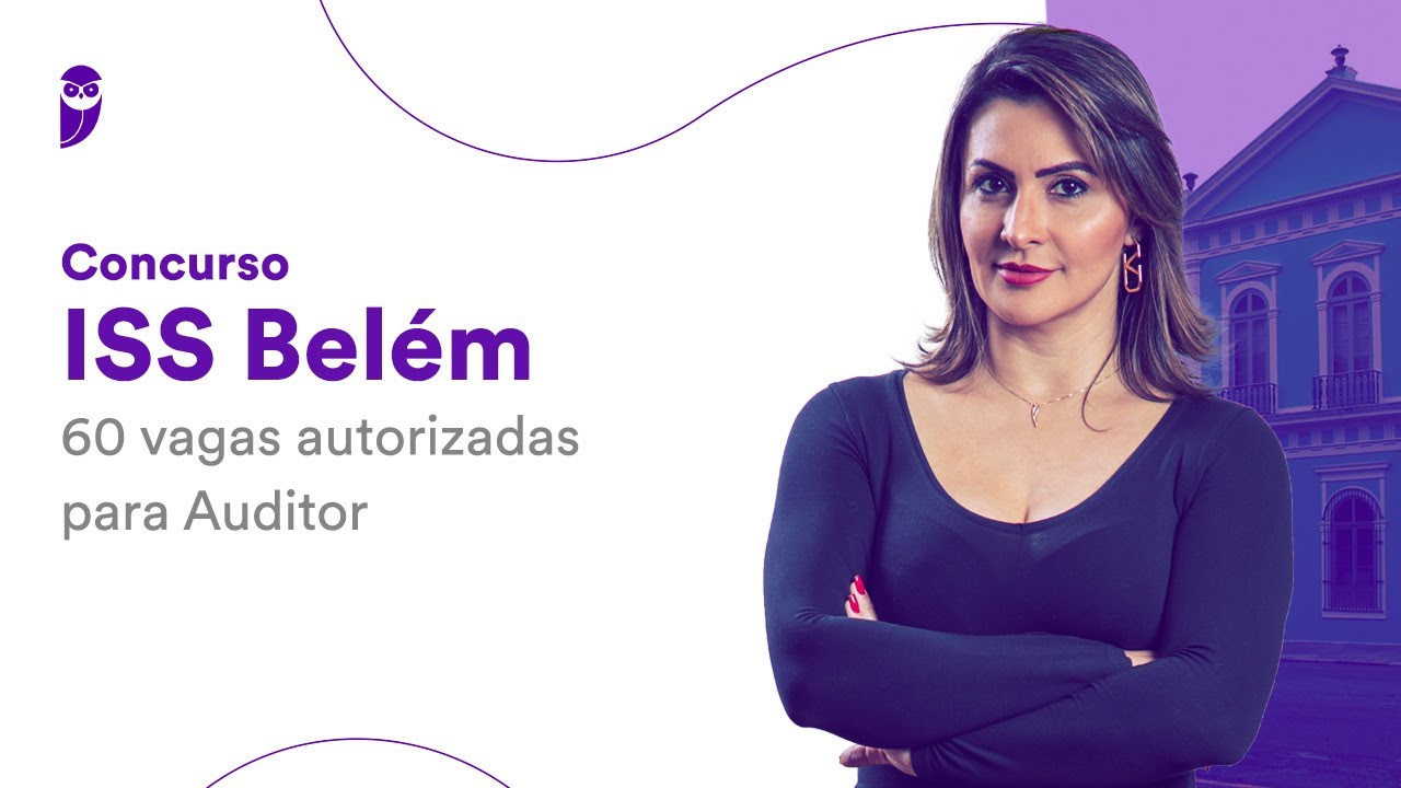 Concurso ISS Belém: 60 vagas autorizadas para Auditor