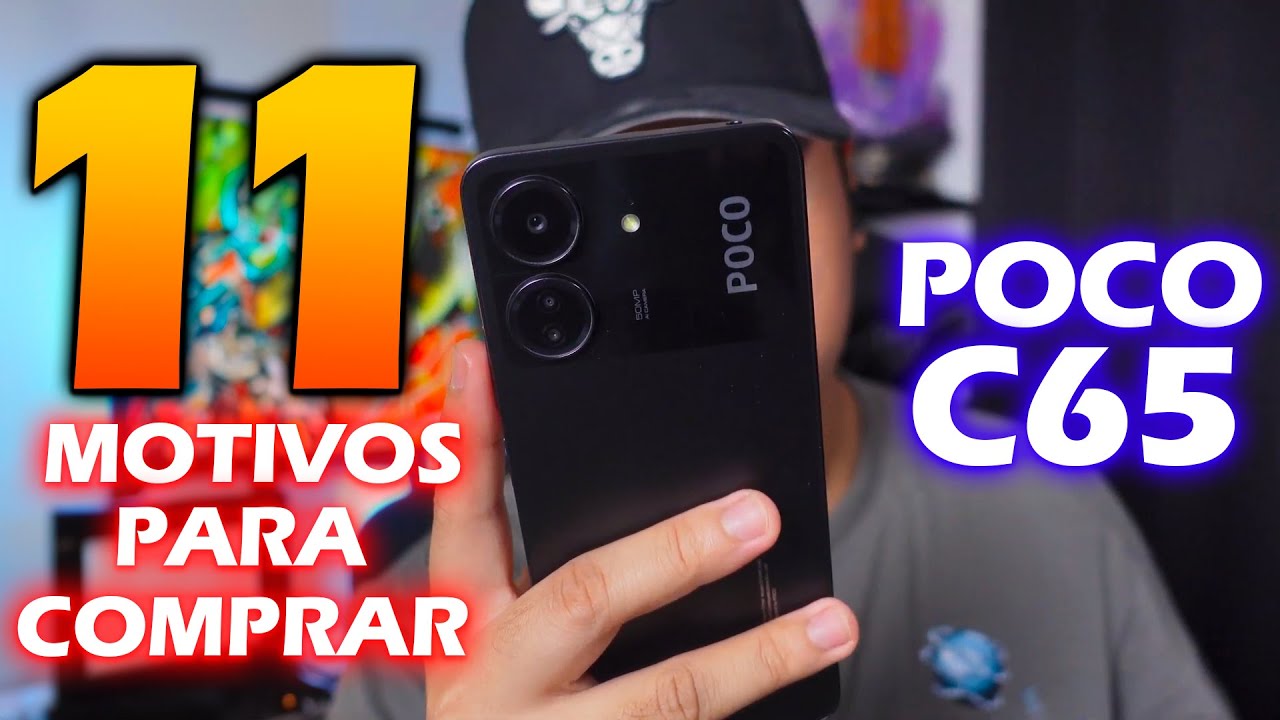 11 Motivos para Comprar o Poco C65