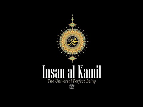 Insan al Kamil - The Universal Perfect Being ﷺ 🕋⭐Sufi Meditation Center
