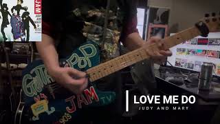 Download lagu LOVE ME DO/JUDY AND MARY cover mp3 Download lagu LOVE ME DO/JUDY AND MARY cover mp3