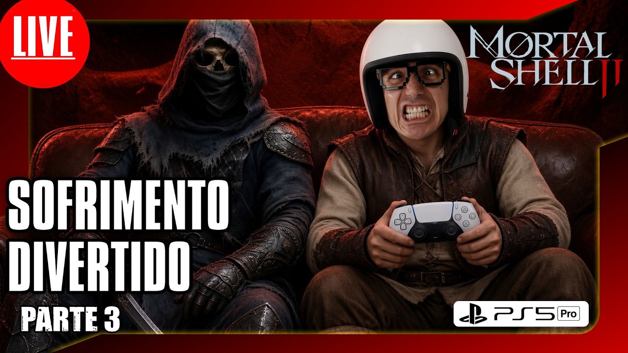 🎮🚨 AO VIVO - SOFRIMENTO DIVERTIDO NO MORTAL SHELL 2  no PS5 Pro - PARTE 3 #mortalshellii