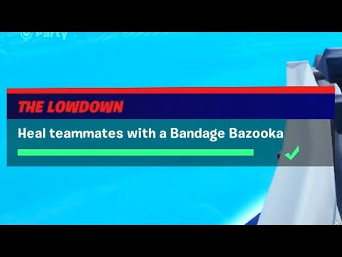 Heal Teammates with a Bandage Bazooka (200) - Fortnite The Lowdown Challenges