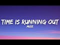 Muse - Time is Running Out (Lyrics)