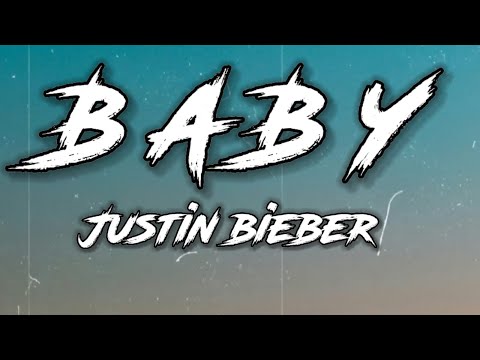 Justin Bieber - BABY (Lyrics)