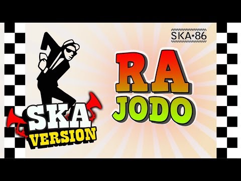 SKA 86 - RA JODO (SKA Reggae Version)