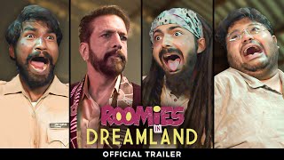 Roomies In Dreamland | S04 | Official Trailer | Ft. Javed Jafferi, Swagger Sharma, Nikhil & Badri