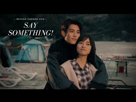 Download Say Something Meteor Garden Mp3 Mp4 Free All Kadut Mp3