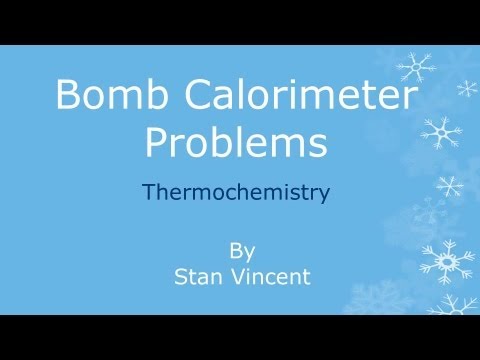 Bomb Calorimeter | Problems | How to solve | Example