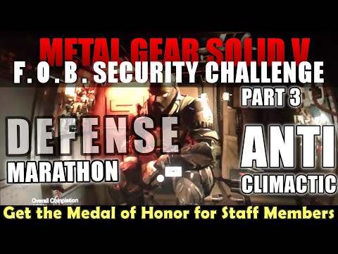 MGSV FOB Security Challenge :  Defense  ( Part 3  - anticlimactic)