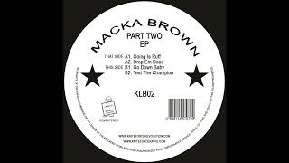 Macka Brown - KLB02 -  Go Down Baby