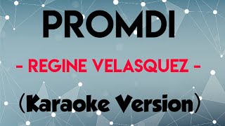 PROMDI - Popularized by Regine Velasquez (KARAOKE Version)