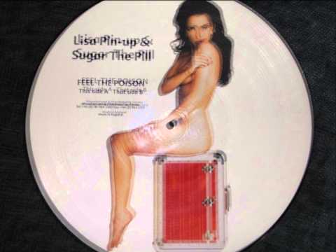 LISA PIN UP AND SUGAR THE PILL - FEEL THE POISON (SIDE A) PICTURE DISC