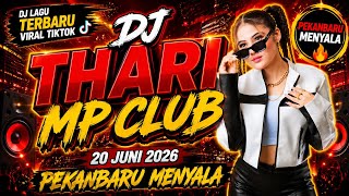 Download lagu DJ VIRAL LAGU BARU TIKTOK ' DJ THARI BEATLOOP 20 JUNI 2026 MP CLUB PEKANBARU GACOR  mp3