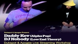 Dubspot LA Workshop Recap: Daddy Kev, DJ Nobody (Alpha Pup, Low End Theory) @ Apogee Studios!