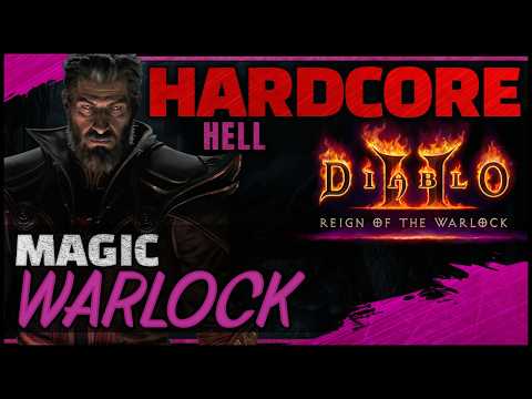 [Hell] HARDCORE Magic Warlock Guided Playthrough | Diablo 2 RotW
