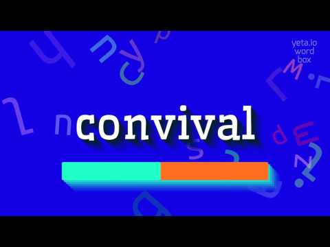 CONVIVAL - HOW TO SAY CONVIVAL? #convival