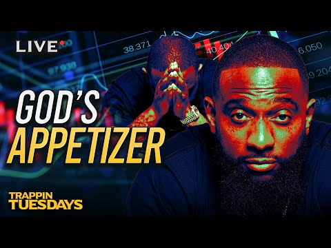 GOD's Appetizer | Wallstreet Trapper (Episode 175) Trappin Tuesdays