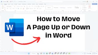 How to Move a Page Up or Down in Word