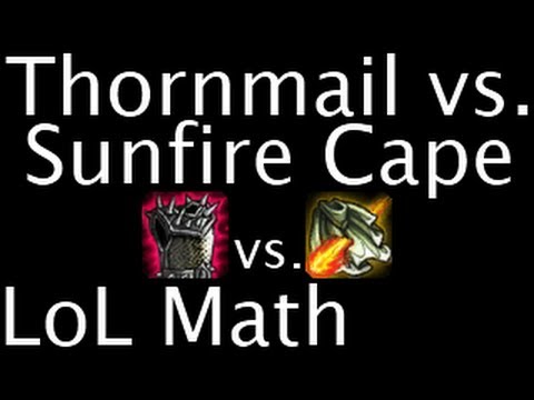 LoL Math - Thornmail vs. Sunfire Cape