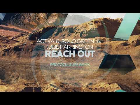 Activa & Rolo Green feat. Julie Harrington - Reach Out (Protoculture Remix)
