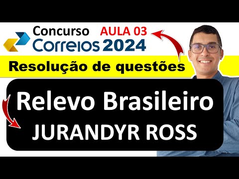 Relevo Brasileiro Jurandyr Ross | Conhecimentos Gerais Correios | Concurso Correios 2024 #correios