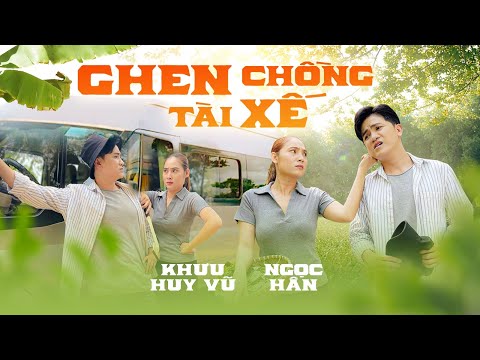 Chen chồng tài xế - Khưu Huy Vũ