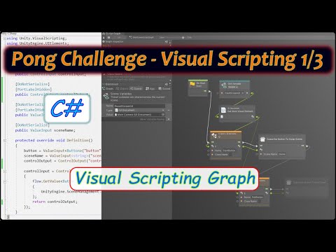 Pong Challenge - Visual Scripting 1/3 - [Unity3D][C#][Visual Studio][Visual Scripting Graph]