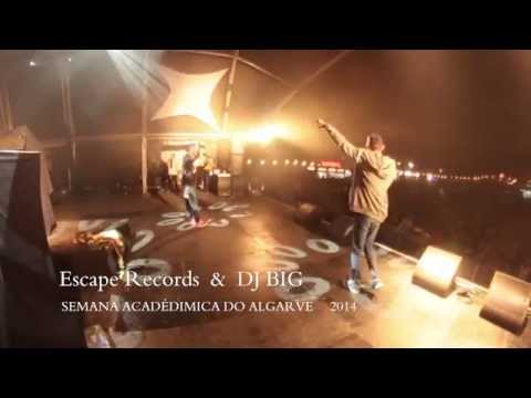 Escape Records & DJ BIG - Semana académica  do Algarve 2014