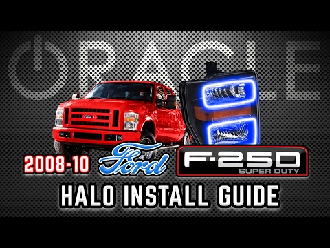 ORACLE Lighting Halo Install Guide - 2008-10 FORD F250/F350 Superduty